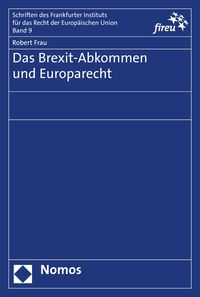 Produktbild: Das Brexit-Abkommen und Europarecht