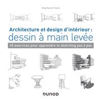 Produktbild: Architecture et design d'int&eacute;rieur : dessin &agrave; main lev&eacute;e