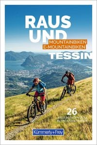 Produktbild Kümmerly+Frey Raus und Mountainbiken Tessin – Mountainbikeführer