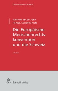 Produktbild: Die Europ&auml;ische Menschenrechtskonvention und die Schweiz