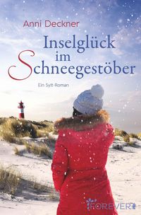 Bild vom Artikel Inselglück im Schneegestöber vom Autor Anni Deckner
