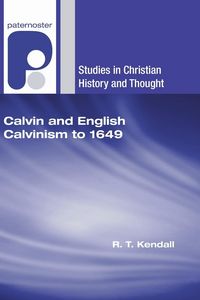 Produktbild: Calvin and English Calvinism to 1649