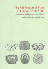 Produktbild: Milhous, J: Publication of Plays in London 1660-1800