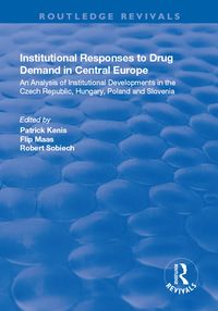 Produktbild: Institutional Responses to Drug Demand in Central Europe