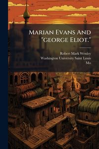Produktbild: Marian Evans And "george Eliot."