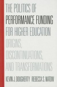 Produktbild: The Politics of Performance Funding for Higher Education