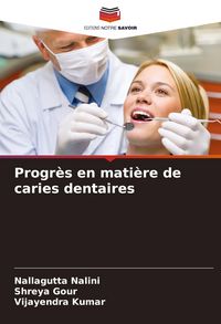 Produktbild: Progr&egrave;s en mati&egrave;re de caries dentaires