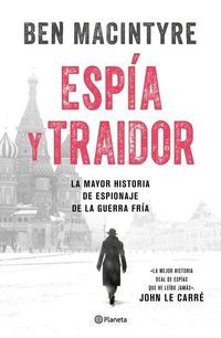 Bild vom Artikel Espía Y Traidor vom Autor Ben Macintyre