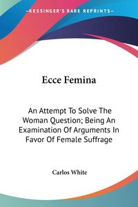 Produktbild: White, C: Ecce Femina