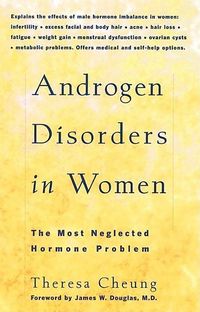 Bild vom Artikel Androgen Disorders in Women: The Most Neglected Hormone Problem vom Autor Theresa Cheung