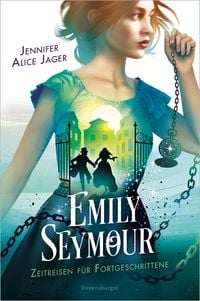 Produktbild: Emily Seymour, Band 2 - Zeitreisen f&uuml;r Fortgeschrittene