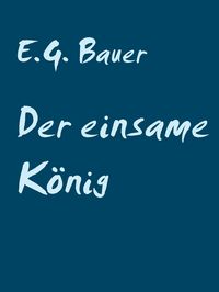 Produktbild: Der einsame K&ouml;nig