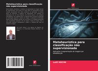 Produktbild: Metaheur&iacute;stica para classifica&ccedil;&atilde;o n&atilde;o supervisionada