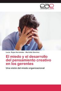 Produktbild: El miedo y el desarrollo del pensamiento creativo en los gerentes