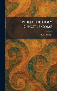 Produktbild: When the Holy Ghost Is Come