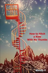Produktbild: How to Hitch a Ride with No Thumbs