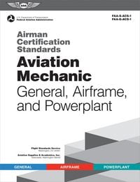 Produktbild: Airman Certification Standards: Aviation Mechanic General, Airframe, and Powerplant