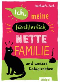 Produktbild: Ich, meine f&uuml;rchterlich nette Familie und andere Katastrophen