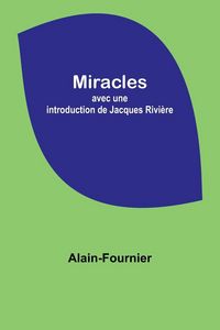 Produktbild: Miracles; avec une introduction de Jacques Rivi&egrave;re