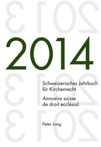 Bild vom Artikel Schweizerisches Jahrbuch für Kirchenrecht. Bd. 19 (2014) / Annuaire suisse de droit ecclésial. Vol. 19 (2014) vom Autor Dieter Kraus