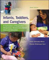 Produktbild: Gonzalez-Mena, J: Infants, Toddlers, and Caregivers: A Curri