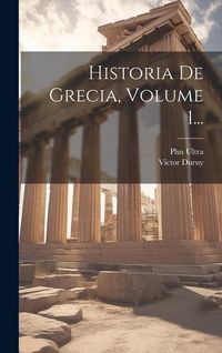Produktbild: Historia De Grecia, Volume 1...