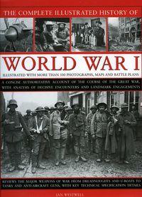 Produktbild: Complete Illustrated History of World War One