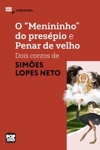 Produktbild: O "menininho" do pres&eacute;pio e Penar de velho: Dois contos de Sim&otilde;es Lopes Neto
