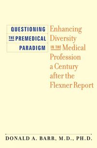 Produktbild: Questioning the Premedical Paradigm