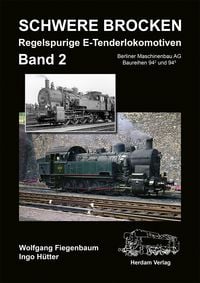 Produktbild: Schwere Brocken. Regelspurige E-Tenderlokomotiven