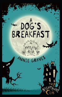 Produktbild: Graves, A: Nightmare Club 3: A Dog's Breakfast