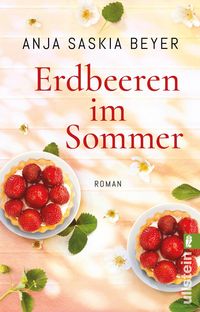 Bild vom Artikel Erdbeeren im Sommer vom Autor Anja Saskia Beyer
