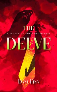 Produktbild: The Delve (The Time Before, #0)