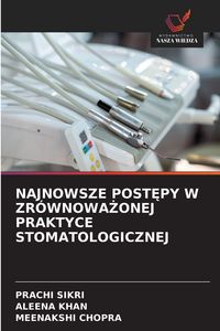 Produktbild: Najnowsze Post&iquest;py W Zr&oacute;wnowa&iquest;onej Praktyce Stomatologicznej