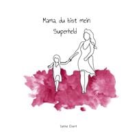 Produktbild: Mama, du bist mein Superheld