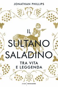 Produktbild: Il sultano Saladino. Tra vita e leggenda