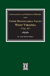 Produktbild: Genealogical and Personal History of Upper Monongahela Valley, West Virginia, Vol. #1