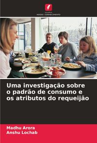 Produktbild: Uma investiga&ccedil;&atilde;o sobre o padr&atilde;o de consumo e os atributos do requeij&atilde;o