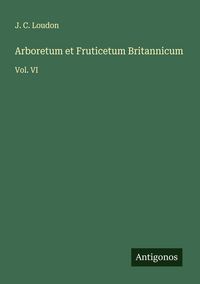 Produktbild: Arboretum et Fruticetum Britannicum
