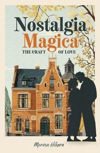Produktbild: Nostalgia Magica - The Craft of Love