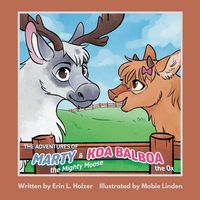 Produktbild: The Adventures of Marty the Mighty Moose & Koa Balboa the Ox