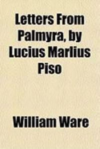 Produktbild: Letters from Palmyra, by Lucius Marlius Piso