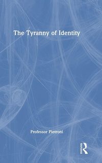 Produktbild: The Tyranny of Identity