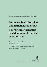 Produktbild: Pour une iconographie des identit&eacute;s culturelles et nationales- Ikonographie kultureller und nationaler Identit&auml;t