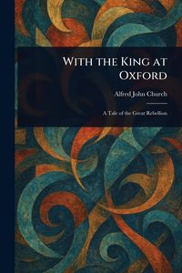 Produktbild: With the King at Oxford