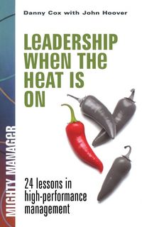 Produktbild: Leadership When the Heat Is on