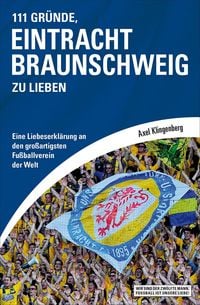 Produktbild: 111 Gr&uuml;nde, Eintracht Braunschweig zu lieben