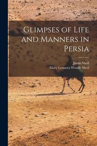 Produktbild: Glimpses of Life and Manners in Persia