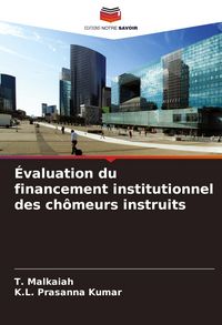 Produktbild: &Eacute;valuation du financement institutionnel des ch&ocirc;meurs instruits
