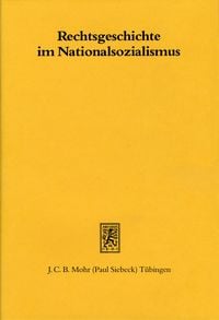 Produktbild: Rechtsgeschichte im Nationalsozialismus
